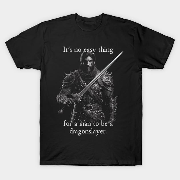 Dragon Slayer T-Shirt by OddlyNoir